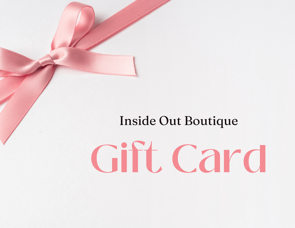 Inside Out Boutique Gift Card!
